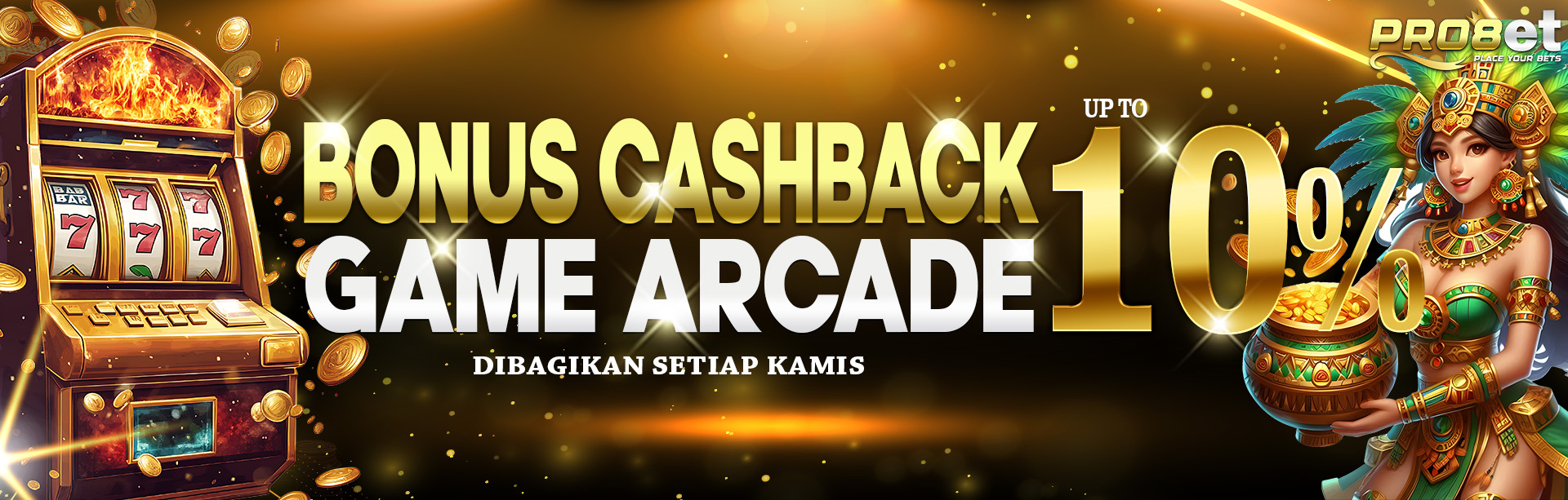 BONUS CASHBACK ARCADE 10%