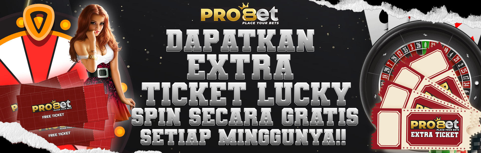 DAPATKAN EXTRA TICKET LUCKY SPIN SECARA GRATIS SETIAP MINGGUNYA!!