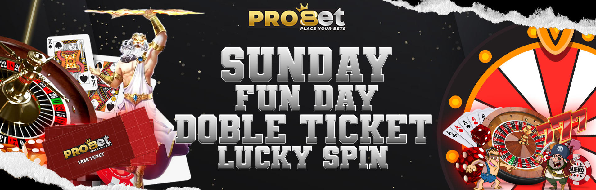 SUNDAY FUN DAY (DOUBLE TIKET LUCKY SPIN)